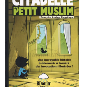 La Citadelle Du Petit Musulman