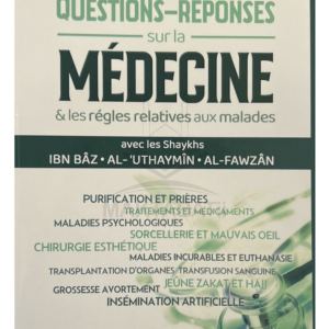 Questions - Réponses sur la Médecine et les règles relatives aux malades