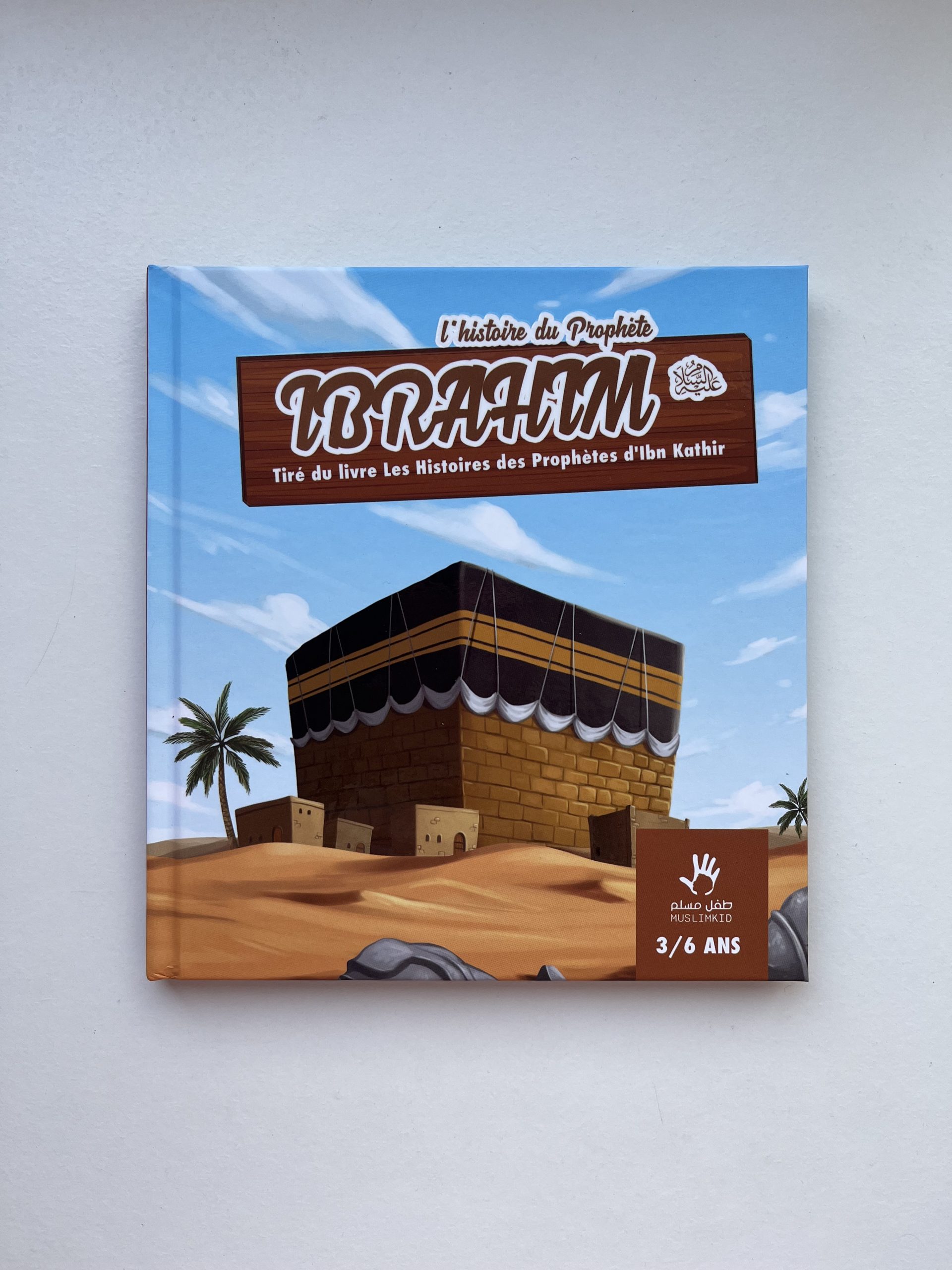 L’Histoire du Prophète Ibrahim